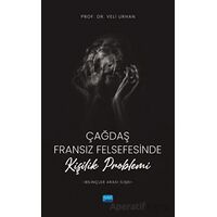 Çağdaş Fransız Felsefesinde Kişilik Problemi (Bilinçler Arası İlişki)