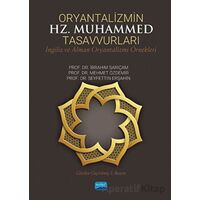 Oryantalizmin Hz. Muhammed Tasavvurları - Seyfettin Erşahin - Nobel Akademik Yayıncılık