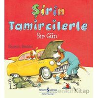 Şirin Tamircilerle Bir Gün - Sharon Rentta - İş Bankası Kültür Yayınları