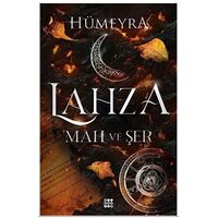 Lahza 1 - Mah Ve Şer - Hümeyra - Dokuz Yayınları