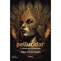 Pellucidar I: Dünya’nın Merkezinde - Edgar Rice Burroughs - Fihrist Kitap