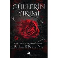 Güllerin Yıkımı - K. F. Breene - Olimpos Yayınları