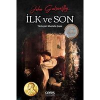 İlk ve Son - John Galsworthy - Ceres Yayınları