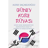 Güney Kore Rüyası - Aleks Saçaklıoğlu - Ceres Yayınları