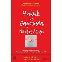 Hukuk ve Yaşamda Nokta Atışı - Aysel Eyövge - Platanus Publishing