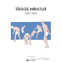 Tüfeksiz Hareketler - Fırat Uran - Sander Yayınları