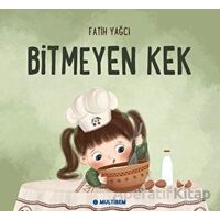 Bitmeyen Kek - Fatih Yağcı - Multibem Yayınları