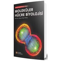 Moleküler Hücre Biyolojisi - Hasan Veysi Güneş - İstanbul Tıp Kitabevi