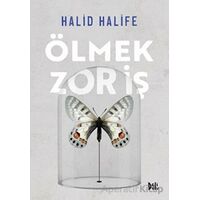 Ölmek Zor İş - Halid Halife - Delidolu