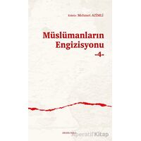 Müslümanların Engizisyonu -4- - Mehmet Azimli - Ankara Okulu Yayınları