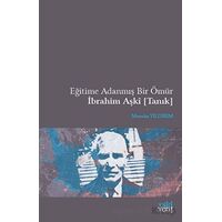 Eğitime Adanmış Bir Ömür İbrahim Aşki (Tanık) - Mamıka Yıldırım - Eski Yeni Yayınları