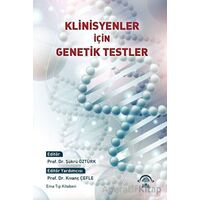 Klinisyenler İçin Genetik Testler - Kolektif - EMA Tıp Kitabevi