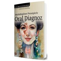 Multidisipliner Prensiplerle Oral Diagnoz - Kolektif - İstanbul Tıp Kitabevi