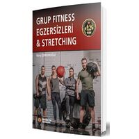 Grup Fitness Egzersizleri ve Stretching - Barış Çunguroğlu - İstanbul Tıp Kitabevi