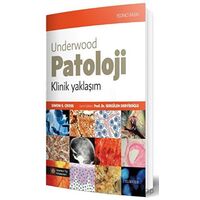 Underwood Patoloji Klinik Yaklaşım - Simon S. Cross - İstanbul Tıp Kitabevi