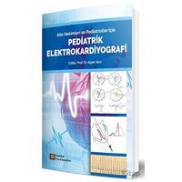 Pediatrik Elektrokardiyografi - Kolektif - İstanbul Tıp Kitabevi