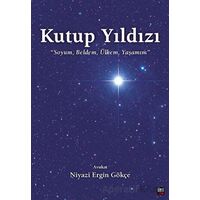Kutup Yıldızı - Niyazi Ergin Gökçe - İleri Yayınları