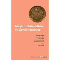 Meşhur Muhaddisler ve Örnek Metinler - Abdurrahman Ece - Beyan Yayınları