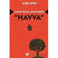 Yahudi Kutsal Metinlerinde Havva - Ayşe Çetin - Urzeni Yayıncılık