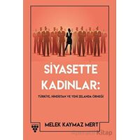 Siyasette Kadınlar: Türkiye, Hindistan Ve Yeni Zelanda Örneği