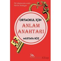 Anlam Anahtarı - Ortaokul İçin - Mustafa Köz - Sarmal Kitabevi