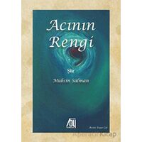 Acının Rengi - Muhsin Salman - Baygenç Yayıncılık