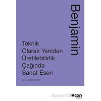 Teknik Olarak Yeniden Üretilebilirlik Çağında Sanat Eseri - Walter Benjamin - Mundi