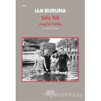 Sıfır Yılı (1945’in Tarihi) - Ian Buruma - Yapı Kredi Yayınları