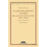 Majestelerinin Gemisi Beagle Günlüğü (1831-1836) - Charles Darwin - Yapı Kredi Yayınları