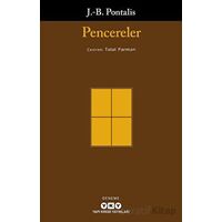 Pencereler - J. B. Pontalis - Yapı Kredi Yayınları