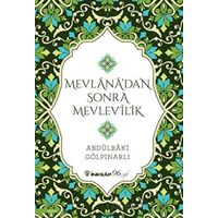 Mevlana’dan Sonra Mevlevilik - Abdülbaki Gölpınarlı - İnkılap Kitabevi