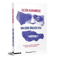 On Dün Önceki Kız - Sezin Karameşe - İnkılap Kitabevi