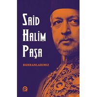 Buhranlarımız - Said Halim Paşa - Pınar Yayınları