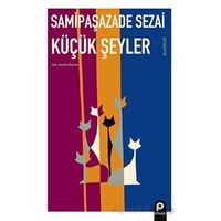 Küçük Şeyler - Samipaşazade Sezai - Pınar Yayınları
