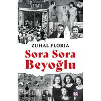 Sora Sora Beyoğlu - Zuhal Floria - E Yayınları