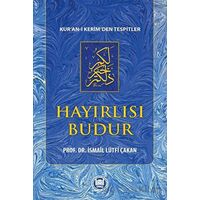Hayırlısı Budur - İsmail Lu¨tfi Çakan - Marmara Üniversitesi İlahiyat Fakültesi Vakfı