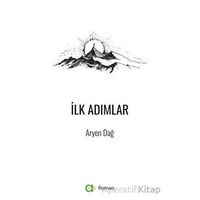 İlk Adımlar - Aryen Dağ - Aram Yayınları