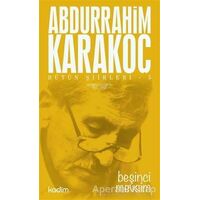 Bütün Şiirleri 5: Beşinci Mevsim - Abdurrahim Karakoç - Kadim Yayınları