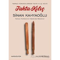 Tahta Kılıç - Sinan Kahyaoğlu - Kafe Kültür Yayıncılık