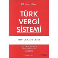 Türk Vergi Sistemi - S. Ateş Oktar - Türkmen Kitabevi