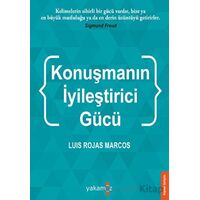 Konuşmanın İyileştirci Gücü - Luis Rojas Marcos - Yakamoz Yayınevi