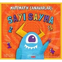 Matematik Canavarları - Sayı Sayma - Madeline Tyler - Yakamoz Yayınevi