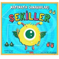 Matematik Canavarları - Şekiller - Madeline Tyler - Yakamoz Yayınevi