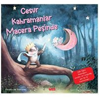 Cesur Kahramanlar Macera Peşinde - Annelouise Mahoney - Yakamoz Yayınevi