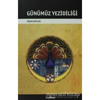 Günümüz Yezidiliği - Yaşar Kaplan - Nubihar Yayınları