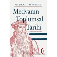 Medyanın Toplumsal Tarihi Dördüncü Edisyon - Peter Burke - Kırmızı Yayınları