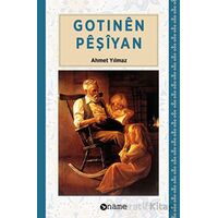 Gotinen Peşiyan - Ahmet Yılmaz - Name Yayınları