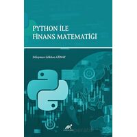 Python ile Finans Matematiği - Süleyman Gökhan Günay - Paradigma Akademi Yayınları