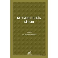 Kutadgu Bilig Kitabı - Kolektif - Paradigma Akademi Yayınları