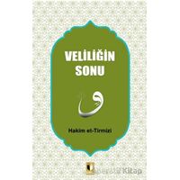 Veliliğin Sonu - Hakim Tirmizi - Ehil Yayınları